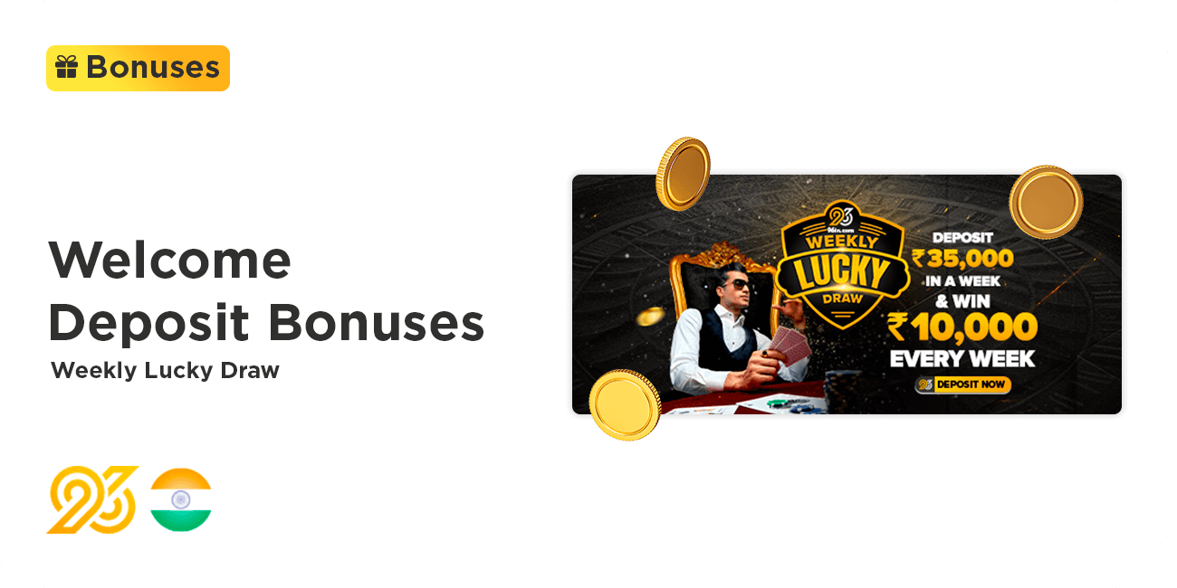 Welcome Deposit Bonus - Weekly Lucky Draw - 96In Casino